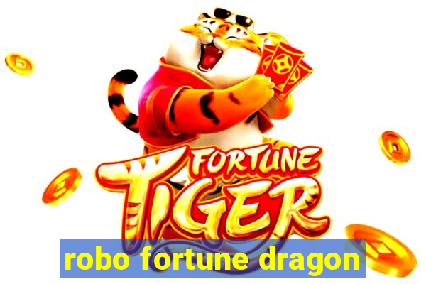 robo fortune dragon